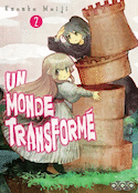 Un monde transformé, t. 02